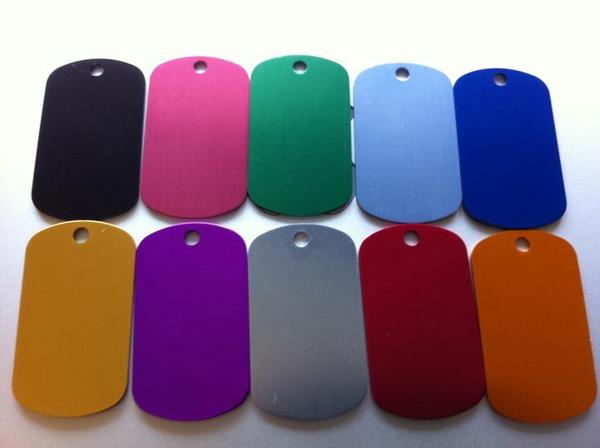 10 color dog tag blanks to choose from.  Depending on how many you want price ranges from $10 for one to $6.50 for 25 and up. Price include etching both sides, logo and/text and 30" chain.  Taxes and shipping extra.